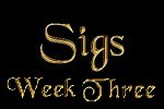 Sigs, Week 3